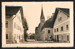 AK Taufkirchen A. D. Pram, Strassenpartie Mit Kirche  - Autres & Non Classés