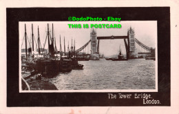 R358307 London. The Tower Bridge. Davidson Bros. Real Photographic Series. David - Sonstige & Ohne Zuordnung