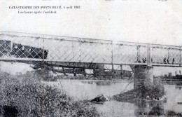 49  LES PONTS DE CE CATASTROPHE DE 1907  UNE HEURE APRES L'ACCIDENT - Les Ponts De Ce