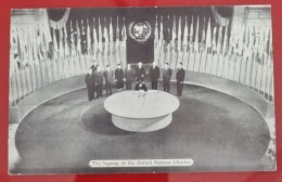 Uncirculated Postcard - USA - NY, NEW YORK CITY - UNITED NATIONS, THE SIGNING OF THE UNITED NATIONS CHARTER 1945 - Orte & Plätze