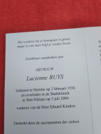Doodsprentje Lucienne Ruys / Hamme 2/2/1936 Sint Niklaas 5/7/2004 ( Eduard Kinders ) - Religione & Esoterismo
