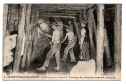 71  MONTCEAU-les-MINES  -  Mineurs Au Travail. Abatage Du Charbon Dans Un Chantier - Montceau Les Mines