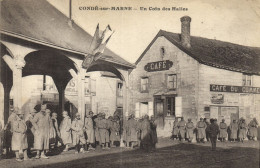 Condé Sur Marne - Un Coin Des Halles "café Du Commerce" "animés" "militaire" - Andere & Zonder Classificatie