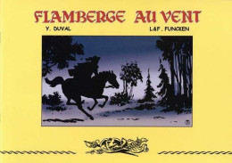 TL Flamberge Au Vent - Duval - Funcken - 1.000 Exemplaires - First Copies