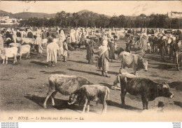 ALGÉRIE BÔNE  Le Marché Aux Bestiaux - Annaba (Bône)