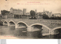 PAU  Le Pont Sur Le Gave Et Le Château D'Henri IV  ..... ( Ref FB291 ) - Pau