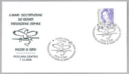 POLICIA ESTATAL - PREVENZIONE CRIMINE - POLIZIA DI STATO. Pescara 2006 - Policia – Guardia Civil