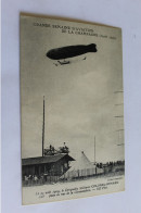 Grande Semaine D'aviation De La Champegne (aout 1909) - Dirigibili