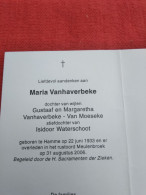 Doodsprentje Maria Vanhaverbeke / Hamme 22/6/1933 - 31/8/2006 ( D.v. Gustaaf En Margaretha Van Moeseke /I Waterschoot  ) - Religion &  Esoterik