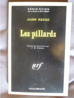 SERIE NOIRE / LES PILLARDS / JOHN REESE / GALLIMARD - Série Noire