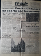 LIBERATION DE PARIS 23 AOUT 1944 PRESSE CE SOIR - 1939-45