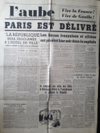 LIBERATION DE PARIS 25 AOUT 1944 PRESSE L AUBE - 1939-45