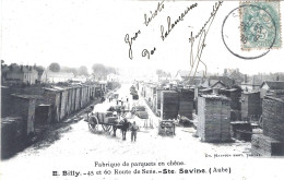 10 - Aube - Ste SAVINE - Fabrique De Parquets En Chêne - Billy, 45 Et 60 Route De Sens - Sonstige & Ohne Zuordnung