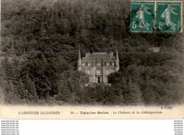 D07  VALS- LES- BAINS  Le Château De La Châtaigneraie   ..... - Vals Les Bains