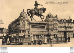 D45  ORLEANS  Place Du Martroi- Statue De Jeanne D' Arc, Par Foyatier  ..... - Orleans