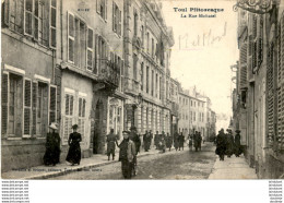 D54  TOUL  La Rue Michatel  ..... - Toul