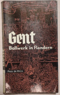 GENT BOLLWERK IN FLANDERN = 1962 = 167 SEITEN = 210 X 125 MM.          ZIE AFBEELDINGEN - Belgien & Luxemburg