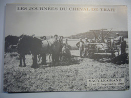 SACY-le-GRAND    Journées Du Cheval De Trait 1990 - Altri & Non Classificati