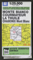 IGC - Carta Dei Sentieri E Rifugi - Montebianco, Courmayuer La Thuile, Chamonix - Altri & Non Classificati