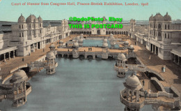 R358669 London. Court Of Honour From Congress Hall. Franco British Exhibition. V - Sonstige & Ohne Zuordnung