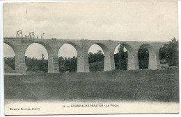 CPA * CHAMPAGNE MOUTON Le Viaduc * Haut Gauche Travaux Sur Le Pont * Moreau Et Rousseau Editeurs - Other & Unclassified