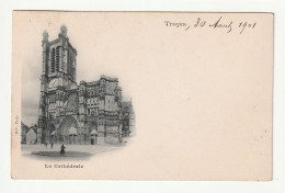 10 . Troyes . La Cathédrale . 1901 - Troyes