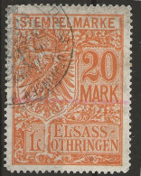 !!! ALSACE-LORRAINE, TIMBRE FISCAL N°106, OBLITÉRÉE, 20 MARK - Used Stamps