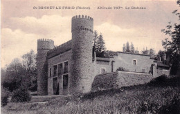 69 - Rhone - SAINT BONNET Le FROID   - Le Chateau - Otros & Sin Clasificación