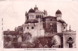 01 - Ain -  ARS Sur FORMANS - La Basilique Et L Ancienne Eglise - Ars-sur-Formans