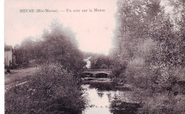 52 - Haute Marne -  MEUSE - Un Coin Sur La Meuse - Altri & Non Classificati