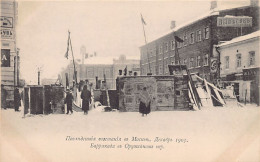 Russia - MOSCOW - Russian Revolution Of 1905 - Barricade In Oruzheyny Lane - Publ. Unknown  - Russland