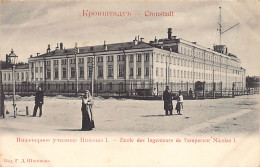 Russia - KRONSTADT - Engineering School Nicholas I - Publ. G. D. Shensheva  - Russland