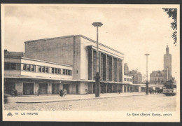 Le Havre  France - C.P.A.  No: 111 - La Gare (Henri Pacon, Arch.) - Art Photomécaniques - Estaciones