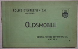 POLICE D'ENTRETIEN G.M. OLDSMOBILE  ANVERS  = 60 PAGES   220 X 135 MM.  . ZIE AFBEELDINGEN - Auto