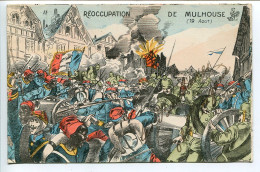 Militaria * CPA Couleur Ecrite * Réoccupation De MULHOUSE 19 Août ( 1914 Soldats Combat ) Richard Editeur - Mulhouse