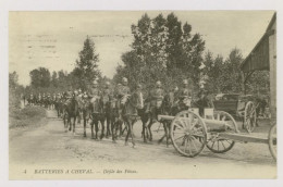 Batteries à Cheval : Défilé Des Pièces, 1913 - Soldats (F7243) - Regimente