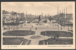 Le Havre  France - C.P.A.  No: 194 - Place Gambetta Et Les Nouveaux Jardins - Art Photomécaniques - Non Classificati