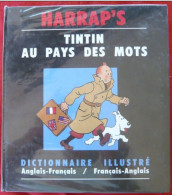 Harrap's Tintin Au Pays Des Mots Dictionnaire Illustré EO 1989 TTBE - Dizionari