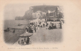 ETRETAT LA PORTE D'AMONT ET L'HOTEL DES ROCHES BLANCHES PRECURSEUR TBE - Etretat