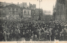 Metz * Le Concert Sur La Place D'armes Et Maréchal Fabert * Jour De Fête - Metz