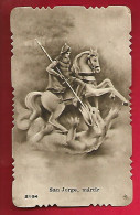 Image Pieuse Ciselée Ed ? 2134 - San Jorge Martir Saint Georges Martyr - Terrassant Le Dragon - Cheval Lance ... - Images Religieuses