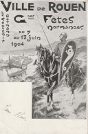 ROUEN GRANDES FETES NORMANDES DU 7 AU 13 JUIN 1904 TBE - Rouen