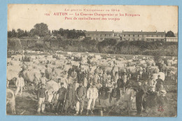 0893  CPA   AUTUN  (Saône-et-Loire)  La Caserne Changarnier Et Les Remparts - Parc De Ravitaillement Des Troupes - 1914 - Autun
