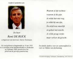 René De Rijck  Geb Te Begijnendijk Op 16 Mei 1935 Overl Te Bonheiden 9 Fen 2008 - Autres & Non Classés