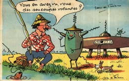 CPA   Illustrateur Jean De Freissac  Vous En Avez Vu, Vous Des Soucoupes Volantes ? - Humor