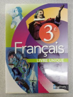 Français 3e Livre Unique - Andere & Zonder Classificatie