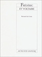 Frédéric Et Voltaire Ou Une Dispute De Rois - Andere & Zonder Classificatie