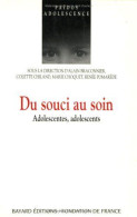 Du Souci Au Soin. Adolescentes Adolescents - Other & Unclassified