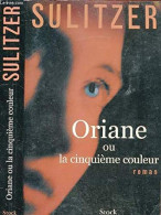 Oriane Ou La Cinquième Couleur - Andere & Zonder Classificatie