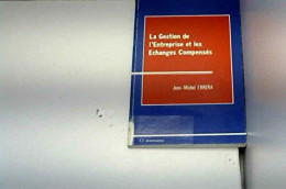 La Gestion De L'entreprise Et Les échanges Compenses - Other & Unclassified